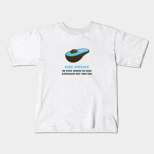 Blue Avocados: Shouldn't Exist! Kids T-Shirt